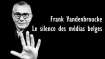 Frank Vandenbroucke: le silence des médias belges