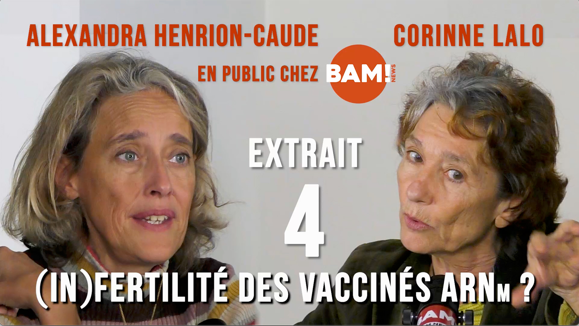 HENRION-CAUDE & LALO - EXTRAIT 4 : (In)fertilité des vaccinés ARNm ?