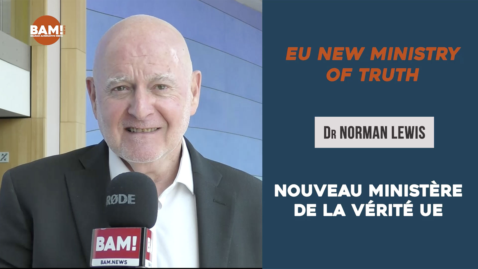Dr. Norman Lewis dénonce l’UE - Ministère de la Vérité