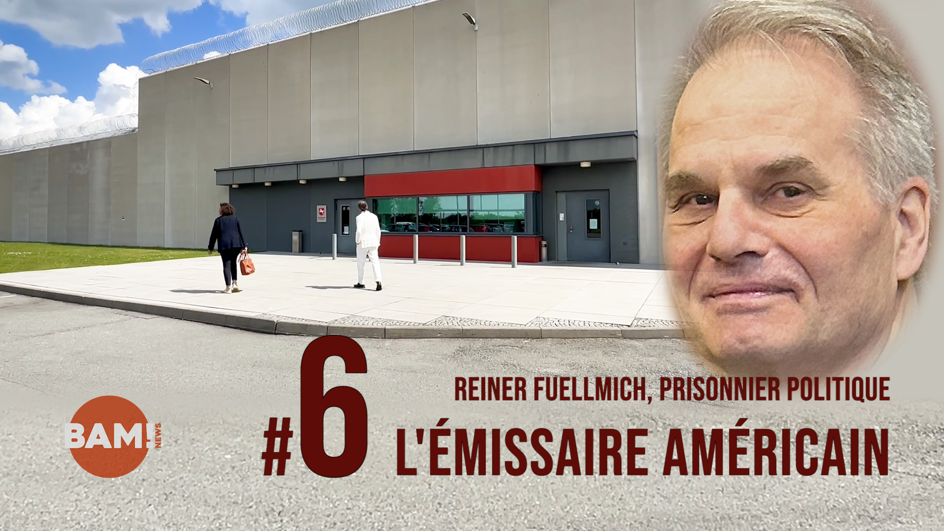 Reiner Fuellmich, prisonnier politique #6 L'émissaire américain