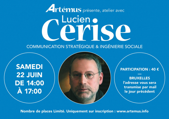 Lucien Cerise: Communication sratégique & ingénerie sociale