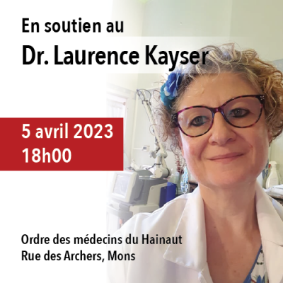 En soutien au Dr. Laurence Kayser