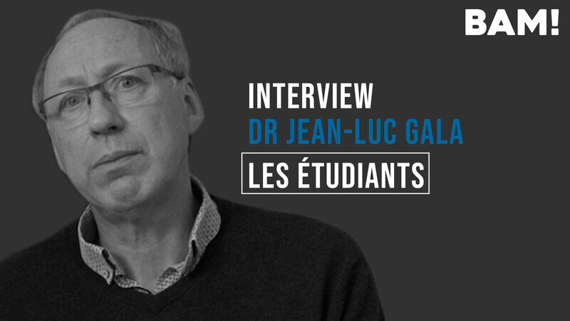 BAM! Interview de Jean-Luc Gala Clip4  Les étudiants