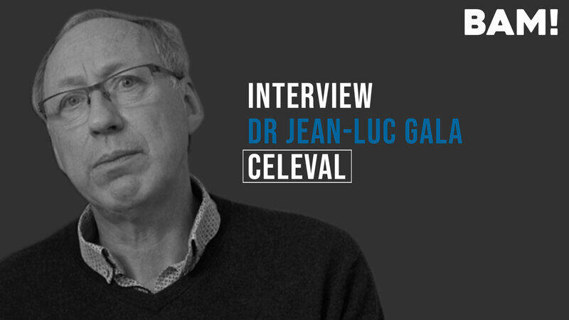 Interview BAM! de  Jean-Luc Gala : 1 - CELEVAL