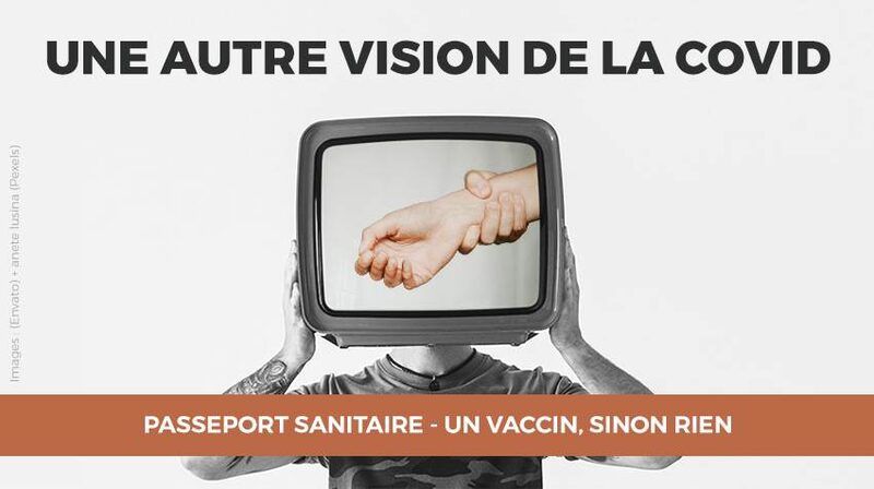 29/40 - PASSEPORT SANITAIRE - UN VACCIN, SINON RIEN