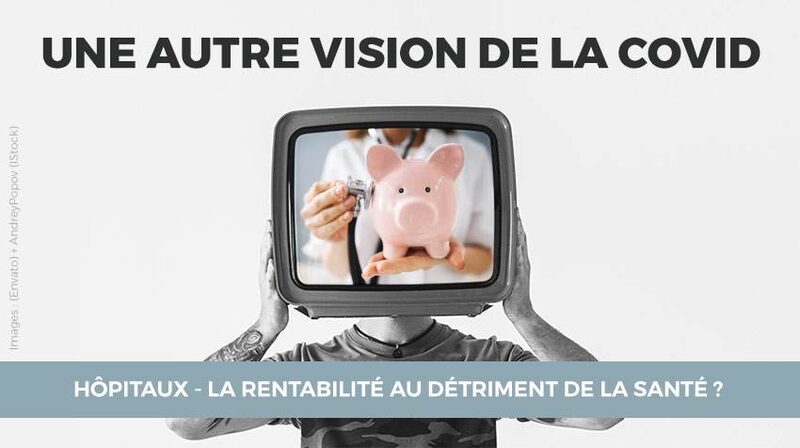 5/40 - HÔPITAUX - LA RENTABILITÉ AU DÉTRIMENT DE LA SANTÉ ?