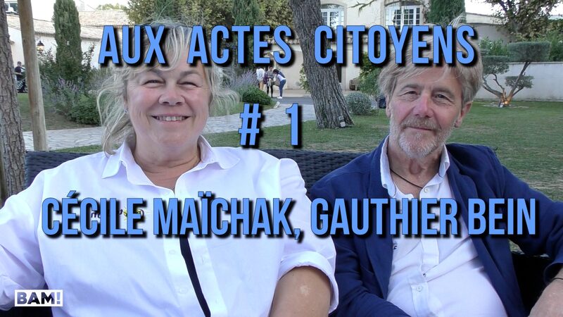 AUX ACTES CITOYENS #1  CÉCILE MAÏCHAK & GAUTHIER BEIN