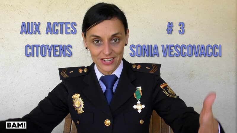 AUX ACTES CITOYENS #3  SONIA VESCOVACCI