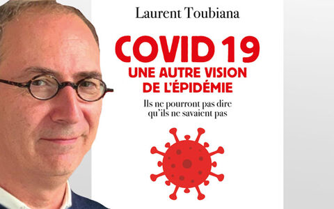 Covid 19, une autre vision de l’épidémie, de Laurent Toubiana