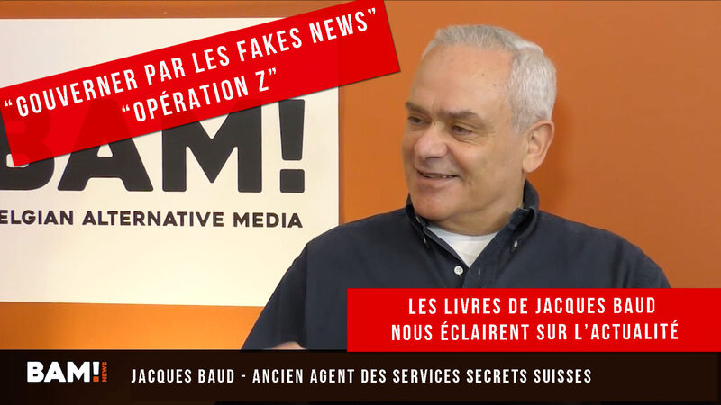 « Gouverner par les fakes News » et « Opération Z » - Jacques Baud nous éclaire sur l’actualité