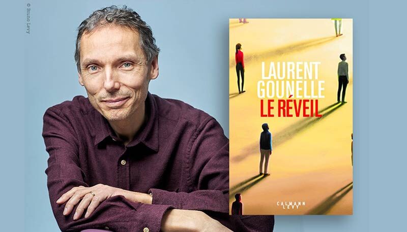 Le réveil, de Laurent Gounelle : manipulation de masse, les mécanismes, l’esprit, la conscience.