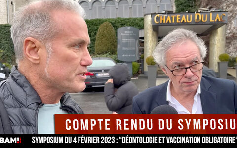 Compte rendu du symposium des médecins « Déontologie et vaccination obligatoire »