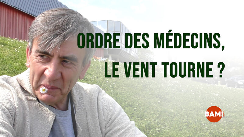 ORDRE DES MÉDECINS, LE VENT TOURNE ?