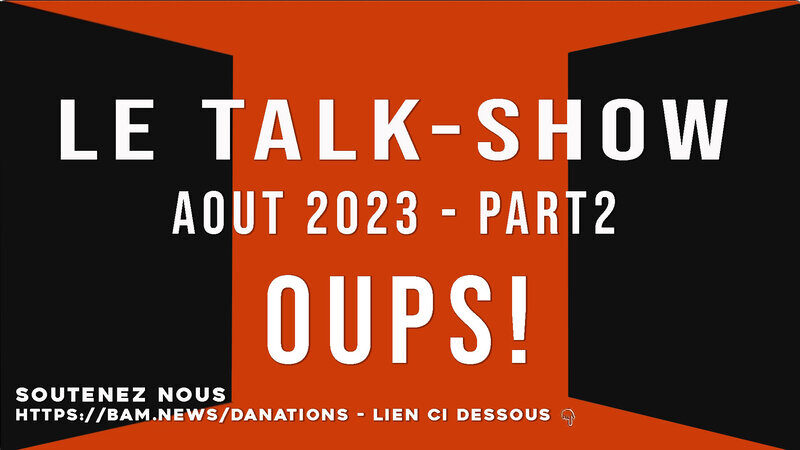 OUPS! Le Dr. Colignon lance un nouvel Ordre - Talk- Show 2023/3 PART2