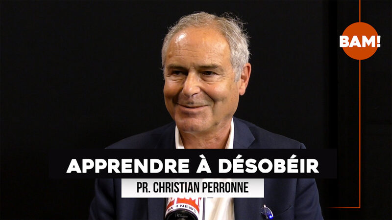 Pr. PERRONNE « APPRENDRE À DÉSOBÉIR »