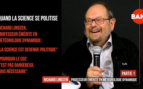 Quand la science se politise - #1 Richard Lindzen PART1