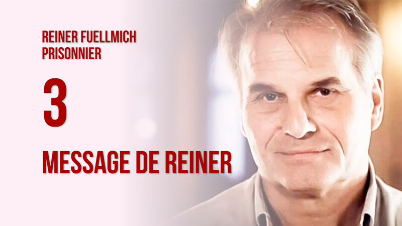 Reiner Fuellmich, prisonnier politique ? #3 Reiner s’adresse à nous