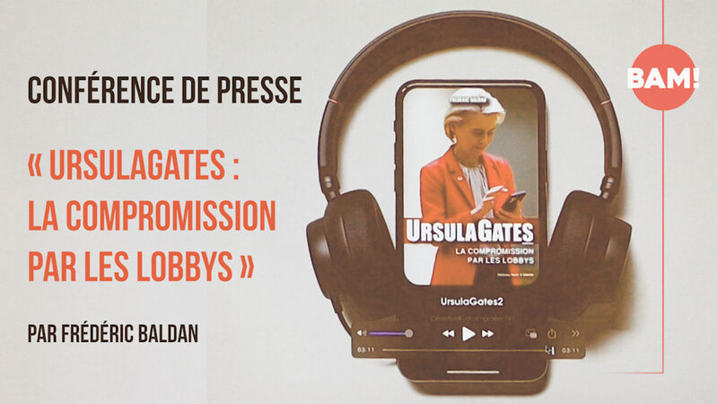 UrsulaGates « La compromission par les lobbys« 