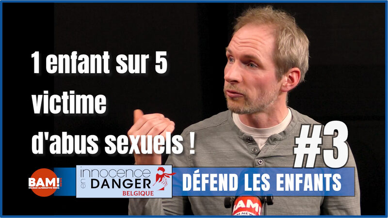1 enfant sur 5 victime d’abus sexuels ! - #3 Innocence en danger défend les enfants