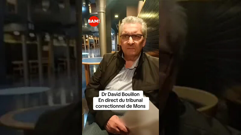 Dr David Bouillon en direct du tribunal correctionnel de Mons.