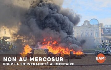 NON AU MERCOSUR - POUR LA SOUVERAINETÉ ALIMENTAIRE