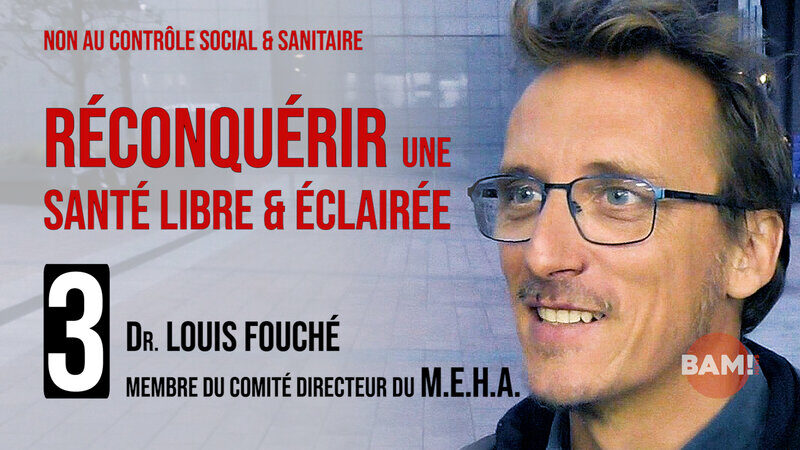 Reconquérir une santé libre & éclairée n°3 — Dr Louis Fouché
