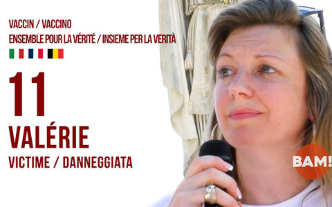VACCIN.O ENSEMBLE POUR LA VÉRITÉ/INSIEME PER LA VERITÀ #11 VALÉRIE