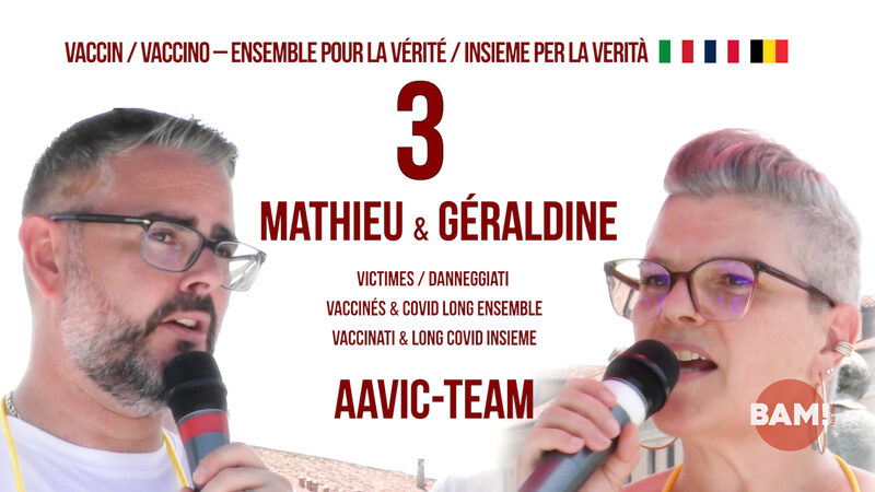VACCIN.O ENSEMBLE POUR LA VÉRITÉ/INSIEME PER LA VERITÀ #3 MATHIEU & GÉRALDINE