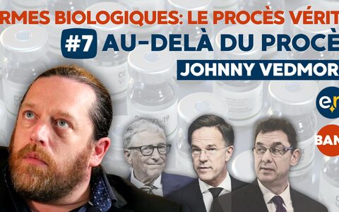 ARMES BIOLOGIQUES ? LE PROCÈS VÉRITÉ ?* #7 AU-DELÀ DU PROCÈS