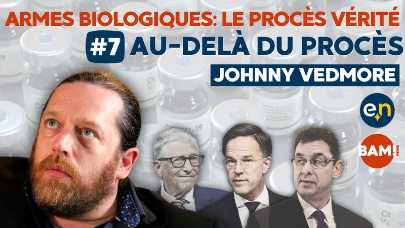 ARMES BIOLOGIQUES ? LE PROCÈS VÉRITÉ ?* #7 AU-DELÀ DU PROCÈS