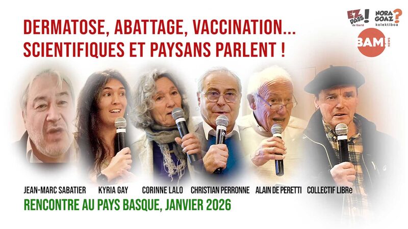 DERMATOSE, ABATTAGE, VACCINATION… SCIENTIFIQUES & PAYSANS PARLENT !
