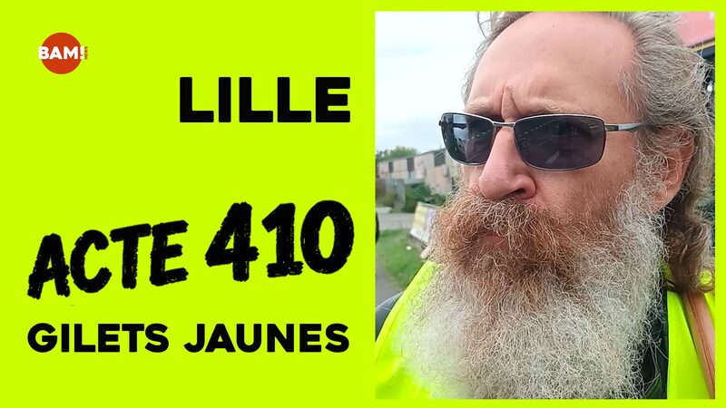 LILLE - ACTE 410
GILETS JAUNES