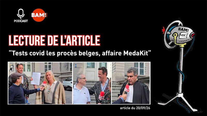 PODCAST - Lecture de l’article : Tests covid les procès belges*