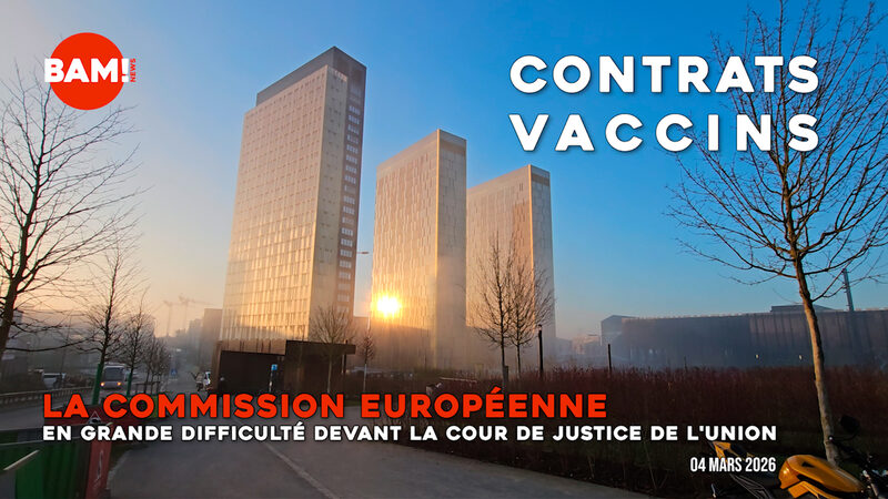 Contrats « Vaccins »-covid : la Commission en grande difficulté devant la justice