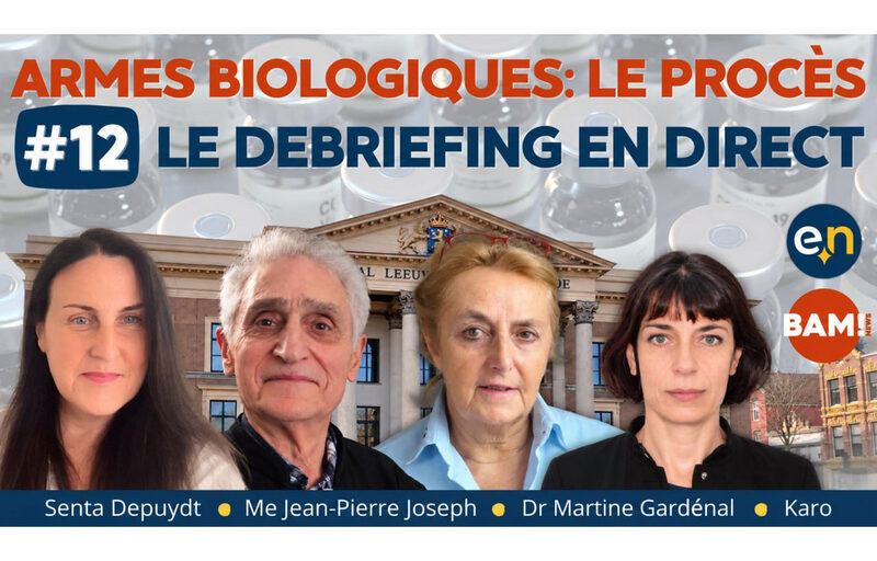 CE SOIR : Armes biologiques, le procès*: #12 Le débriefing en direct