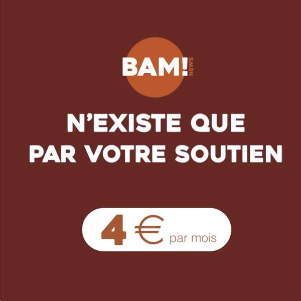 APPEL URGENT. La survie de BAM! est en jeu