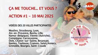 ÇA ME TOUCHE… ET VOUS ? ACTION #1 - 10 MAI 2025
