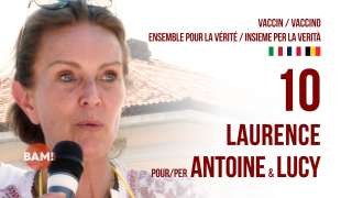 VACCIN.O ENSEMBLE POUR LA VÉRITÉ/INSIEME PER LA VERITÀ #10 LAURENCE POUR/PER ANTOINE & LUCY