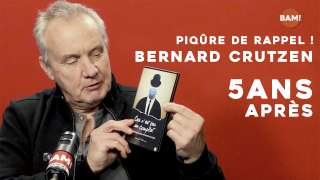 Piqûre de rappel ! Bernard Crutzen 5 ans après