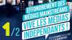1/2 - 1er CONGRÈS DE MÉDIAS INDÉPENDANTS